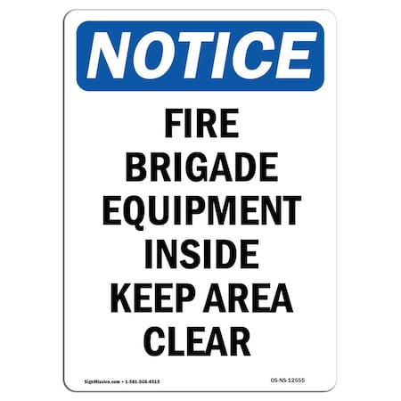 OSHA Notice Sign, Fire Brigade Equipment Inside, 14in X 10in Rigid Plastic